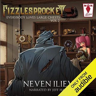 [Read] EBOOK EPUB KINDLE PDF Fizzlesprocket: Everybody Loves Large Chests - Vol. 2 by  Neven Iliev,J
