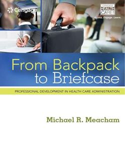 [READ] KINDLE PDF EBOOK EPUB From Backpack to Briefcase: Professional Development in Health Care Adm