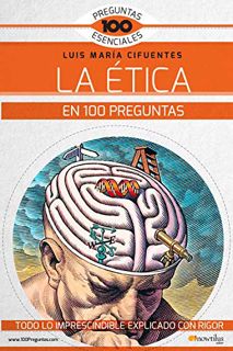 [Get] [EPUB KINDLE PDF EBOOK] La Ética en 100 preguntas (Preguntas 100 Essenciales) (Spanish Edition