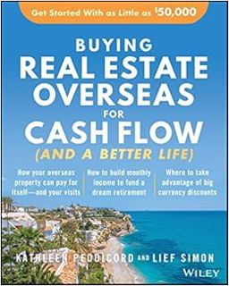 Access EPUB KINDLE PDF EBOOK Buying Real Estate Overseas For Cash Flow (And A Better Life): Get Star