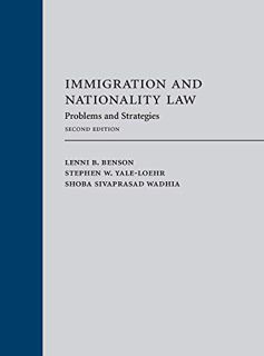 [Access] PDF EBOOK EPUB KINDLE Immigration and Nationality Law: Problems and Strategies by  Lenni Be