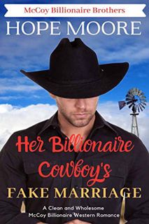 [Access] [PDF EBOOK EPUB KINDLE] Her Billionaire Cowboy's Fake Marriage (McCoy Billionaire Brothers