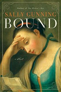 View PDF EBOOK EPUB KINDLE Bound: A Novel by  Sally Cabot Gunning 📤