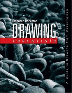 [GET] [EBOOK EPUB KINDLE PDF] Drawing Essentials: A Guide to Drawing from Observation by  Deborah Ro