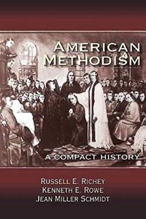 VIEW PDF EBOOK EPUB KINDLE American Methodism: A Compact History by  Jean Miller Schmidt,Russell E.