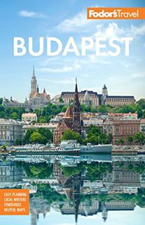VIEW EPUB KINDLE PDF EBOOK Fodor's Budapest: with the Danube Bend & Other Highlights of Hungary (Ful