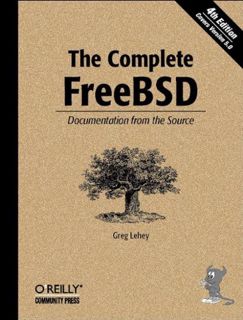 READ PDF EBOOK EPUB KINDLE The Complete FreeBSD: Documentation from the Source by  Greg Lehey 📋