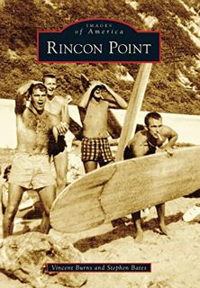 GET PDF EBOOK EPUB KINDLE Rincon Point (Images of America) by  Vincent Burns &  Stephen Bates 📰