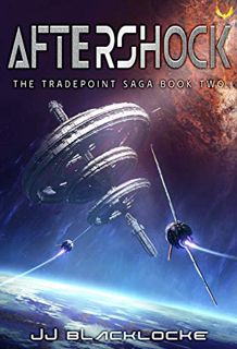 [GET] KINDLE PDF EBOOK EPUB Aftershock: An Intergalactic Space Opera Series (Tradepoint Saga Book 2)