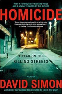Read KINDLE PDF EBOOK EPUB Homicide: A Year on the Killing Streets by David Simon 💚
