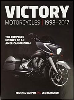 [ACCESS] [KINDLE PDF EBOOK EPUB] Victory Motorcycles 1998-2017 by Lee Klancher,Michael Dapper √