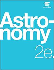[Get] [PDF EBOOK EPUB KINDLE] Astronomy 2e by OpenStax (Official Print Version, paperback version, B