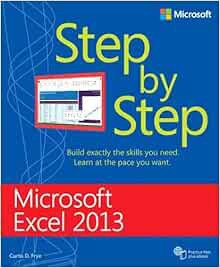 Get [EBOOK EPUB KINDLE PDF] Microsoft Excel 2013 Step By Step by Curtis Frye 💕