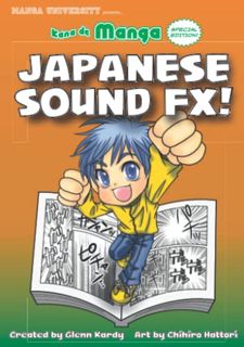 [View] [EBOOK EPUB KINDLE PDF] Kana de Manga Special Edition: Japanese Sound FX! (Kanji de Manga) by