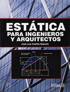 [View] PDF EBOOK EPUB KINDLE Estatica Para Ingenieros Y Arquitectos/ Statics for Engineers and Archi