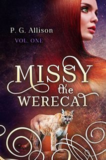 [GET] PDF EBOOK EPUB KINDLE Missy the Werecat by  P. G. Allison 🧡