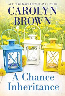 [Read] [KINDLE PDF EBOOK EPUB] A Chance Inheritance: Small Town Southern Romance by  Carolyn Brown �