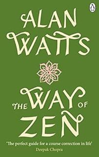 READ [EPUB KINDLE PDF EBOOK] The Way of Zen by Alan Watts 📑
