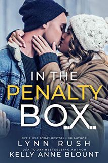 [Read] KINDLE PDF EBOOK EPUB In the Penalty Box by  Lynn Rush &  Kelly Anne Blount 📩