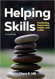 ACCESS [PDF EBOOK EPUB KINDLE] Helping Skills: Facilitating Exploration, Insight, and Action (newest