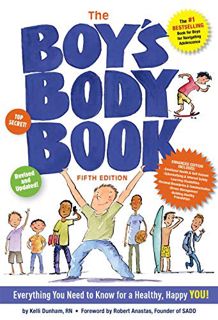View PDF EBOOK EPUB KINDLE The Boys Body Book, Fifth Edition: Everything You Need to Know for a Heal