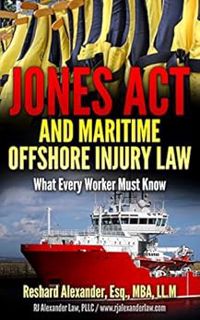 View PDF EBOOK EPUB KINDLE Jones Act and Maritime Offshore Injury Law: What Every Worker Must Know b