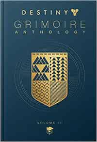 Read [EBOOK EPUB KINDLE PDF] Destiny Grimoire Anthology, Volume III: War Machines by Bungie  Inc. 📒