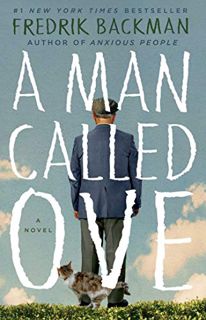 ACCESS [KINDLE PDF EBOOK EPUB] A Man Called Ove: A Novel by  Fredrik Backman 💙