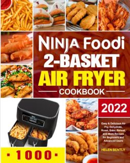 READ PDF EBOOK EPUB KINDLE Ninja Foodi 2-Basket Air Fryer Cookbook: Easy & Delicious Air Fry, Dehydr