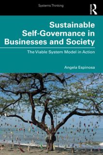 [Get] [EBOOK EPUB KINDLE PDF] Sustainable Self-Governance in Businesses and Society (Systems Thinkin
