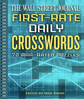 [GET] [EPUB KINDLE PDF EBOOK] The Wall Street Journal First-Rate Daily Crosswords: 72 AAA-Rated Puzz