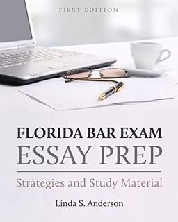 VIEW [EPUB KINDLE PDF EBOOK] Florida Bar Exam Essay Prep: Strategies and Study Material by  Linda S.