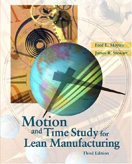 [Get] KINDLE PDF EBOOK EPUB Motion and Time Study for Lean Manufacturing by  Fred E. Meyers &  James