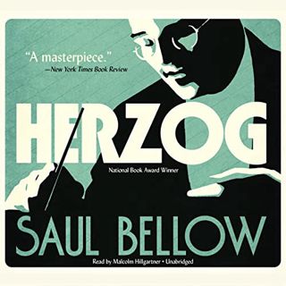 [Read] PDF EBOOK EPUB KINDLE Herzog by  Saul Bellow,Malcolm Hillgartner,Inc. Blackstone Audio 💚