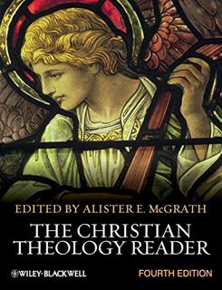 [GET] KINDLE PDF EBOOK EPUB The Christian Theology Reader by  Alister E. McGrath 🧡