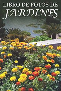 [Get] [PDF EBOOK EPUB KINDLE] Libro de Fotos de Jardines: Ayuda para Personas Mayores con Demencia o