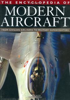 [READ] [KINDLE PDF EBOOK EPUB] The Encyclopedia of Modern Aircraft: From Civilian Airliners to Milit