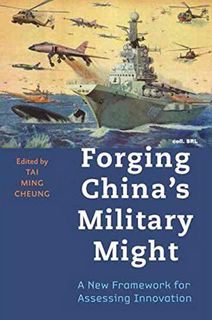 [ACCESS] EPUB KINDLE PDF EBOOK Forging China's Military Might: A New Framework for Assessing Innovat