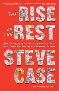 [ACCESS] EPUB KINDLE PDF EBOOK The Rise of the Rest: How Entrepreneurs in Surprising Places are Buil