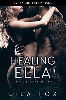 VIEW [PDF EBOOK EPUB KINDLE] Healing Ella (Devil's Sons MC Book 9) by  Lila Fox 📪