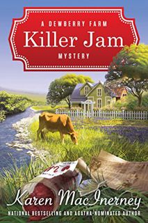 Get [PDF EBOOK EPUB KINDLE] Killer Jam (Dewberry Farm Mysteries Book 1) by  Karen MacInerney 💕