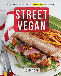 [READ] PDF EBOOK EPUB KINDLE Street Vegan: Recipes and Dispatches from The Cinnamon Snail Food Truck