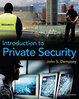 [GET] [PDF EBOOK EPUB KINDLE] Introduction to Private Security by  John S. Dempsey 📖