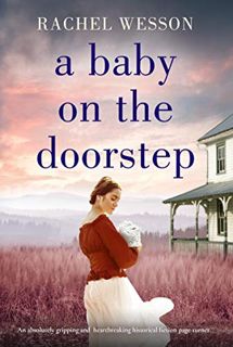 READ [KINDLE PDF EBOOK EPUB] A Baby on the Doorstep: An absolutely gripping and heartbreaking histor