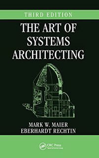 [ACCESS] [EBOOK EPUB KINDLE PDF] The Art of Systems Architecting (Systems Engineering) by  Mark W. M