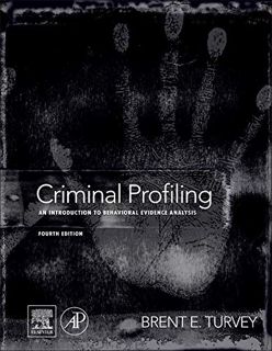 READ EBOOK EPUB KINDLE PDF Criminal Profiling: An Introduction to Behavioral Evidence Analysis by  B