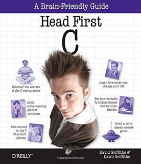 ACCESS KINDLE PDF EBOOK EPUB Head First C: A Brain-Friendly Guide by  David Griffiths &  Dawn Griffi