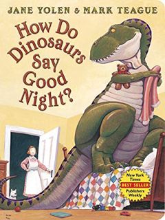 [READ] [EBOOK EPUB KINDLE PDF] How Do Dinosaurs Say Good Night? Board Book by  Jane Yolen &  Mark Te