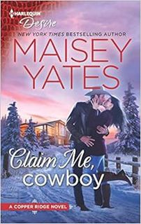 VIEW KINDLE PDF EBOOK EPUB Claim Me, Cowboy: A Fake Relationship Western Romance (Copper Ridge) by M