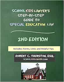 [GET] [EBOOK EPUB KINDLE PDF] SchoolKidsLawyer's Step-By-Step Guide to Special Education Law - 2nd E